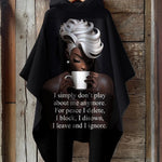 I Simply Don't Play About Me Anymore Hooded Warm Shawl Cape