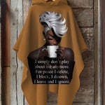 I Simply Don't Play About Me Anymore Hooded Warm Shawl Cape