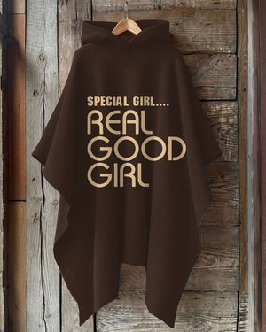 Special Girl Real Good Girl Hooded Warm Shawl Cape